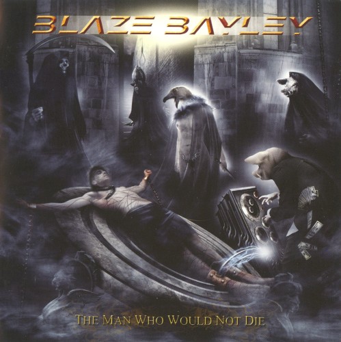 Blaze Bayley - The Man Who Would Not Die